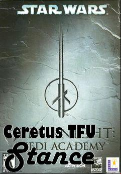 Box art for Ceretus TFU Stance