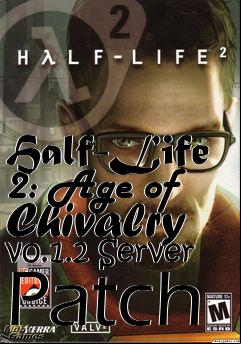 Box art for Half-Life 2: Age of Chivalry v0.1.2 Server Patch
