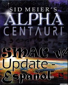 Box art for SMAC v4.0 Update - Español