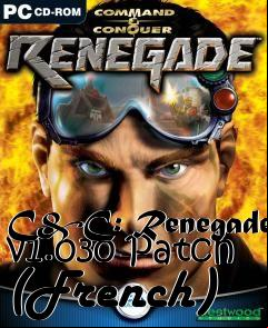 Box art for C&C: Renegade v1.030 Patch (French)