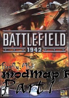 Box art for Firefly Mini modMap Pack Part 1