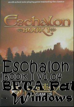 Box art for Eschalon Book I v1.04 BETA Patch - Windows