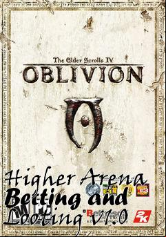 Box art for Higher Arena Betting and Looting v1.0