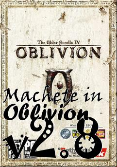 Box art for Machete in Oblivion v2.8