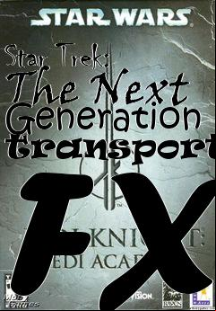 Box art for Star Trek: The Next Generation transporter FX