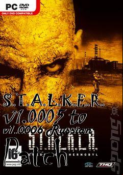 Box art for S.T.A.L.K.E.R. v1.0005 to v1.0006 Russian Patch