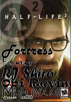 Box art for Fortress Forever: RJ Shiro Obi Revised Map (v1.0)