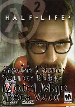 Box art for Zombie Panic: Source Ridge Motel Map (Beta v2.0)