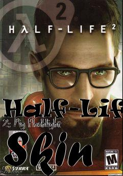 Box art for Half-Life 2: Pig Flashlight Skin
