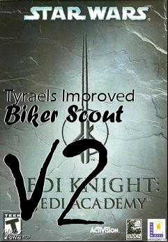 Box art for Tyraels Improved Biker Scout V2