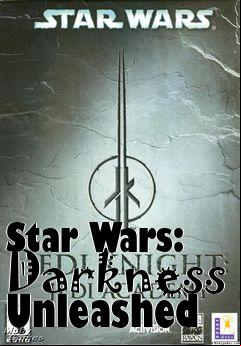 Box art for Star Wars: Darkness Unleashed