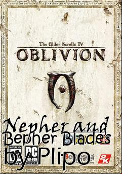 Box art for Nepher and Bepher Blades by Plipo