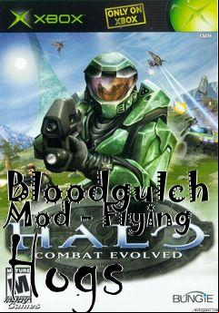 Box art for Bloodgulch Mod - Flying Hogs