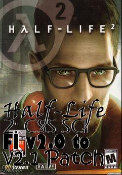 Box art for Half-Life 2: CSS SCI FI v2.0 to v2.1 Patch