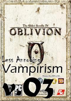 Box art for Less Annoying Vampirism v.03