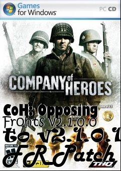 Box art for CoH: Opposing Fronts v2.1.0.0 to v2.1.0.1 FR Patch