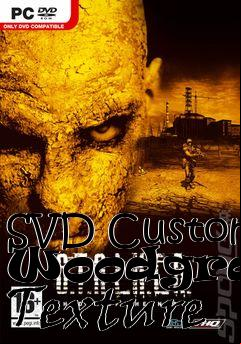 Box art for SVD Custom Woodgrain Texture