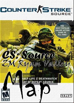 Box art for CS: Source ZM Ryan Valley Map