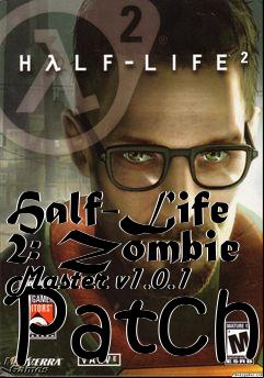 Box art for Half-Life 2: Zombie Master v1.0.1 Patch