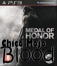 Box art for Chico Mojo Blood