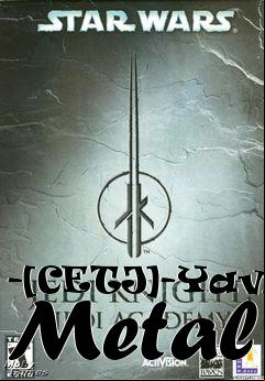Box art for -[CETJ]-Yavin Metal