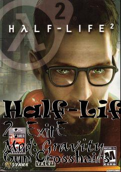 Box art for Half-Life 2: ExitE Mod: Gravity Gun Crosshairs