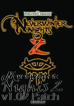 Box art for Neverwinter Nights 2 v1.02 Patch