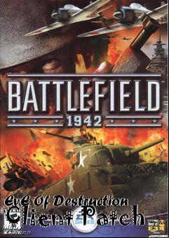 Box art for EvE Of Destruction Client Patch