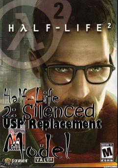 Box art for Half-Life 2: Silenced USP Replacement Model