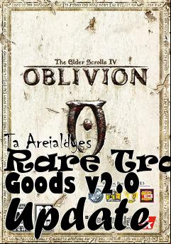 Box art for Ta Areialdyes Rare Trade Goods v2.0 Update