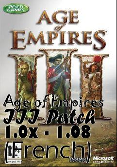 Box art for Age of Empires III Patch 1.0x - 1.08 (French)