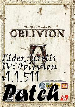 Box art for Elder Scrolls IV: Oblivion v1.1.511 Patch