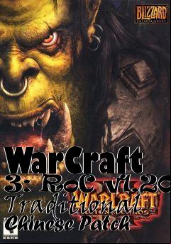 Box art for WarCraft 3: RoC v1.20d Traditional Chinese Patch