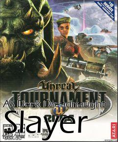 Box art for AS Deek Dreadnaught Slayer
