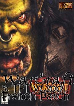 Box art for WarCraft 3: TFT v1.20d French Patch