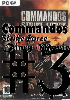 Box art for Commandos Strike Force Diary Movie #3