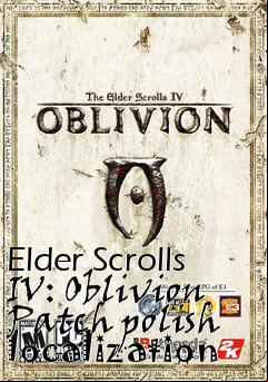 Box art for Elder Scrolls IV: Oblivion Patch polish localization