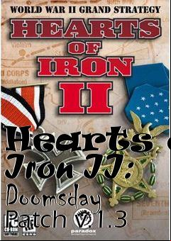 Box art for Hearts of Iron II: Doomsday Patch v.1.3