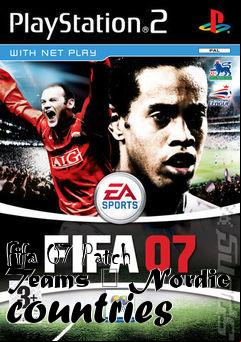 Box art for Fifa 07 Patch Teams � Nordic countries