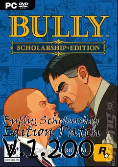 Box art for Bully: Scholarship Edition Patch v.1.200