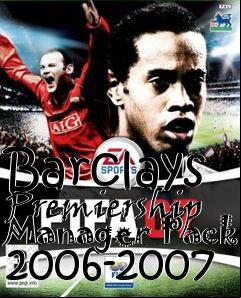 Box art for Barclays Premiership Manager Pack 2006-2007
