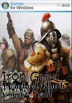 Box art for Iron Grip: Warlord Patch v.1.12 Full