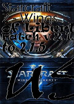 Box art for Starcraft 2 - Wings of Liberty Patch v.2.1.4 to 2.1.5 US