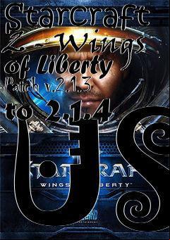 Box art for Starcraft 2 - Wings of Liberty Patch v.2.1.3 to 2.1.4 US