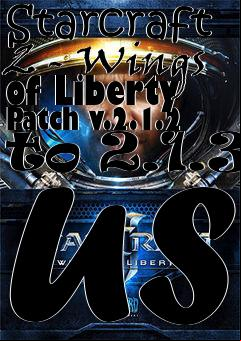 Box art for Starcraft 2 - Wings of Liberty Patch v.2.1.2 to 2.1.3 US