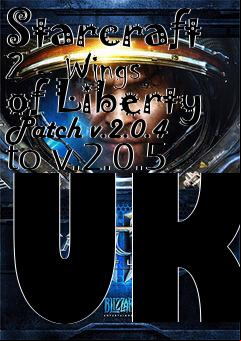 Box art for Starcraft 2 - Wings of Liberty Patch v.2.0.4 to v.2.0.5 UK