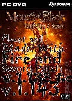Box art for Mount and Blade: With Fire and Sword Patch v.1.138 to v.1.143
