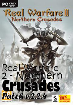 Box art for Real Warfare 2 - Northern Crusades Patch v.2.2.4