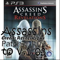 Box art for Assassins Creed: Revelations Patch v.1.02 to v.1.03