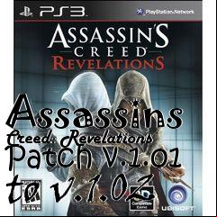 Box art for Assassins Creed: Revelations Patch v.1.01 to v.1.02